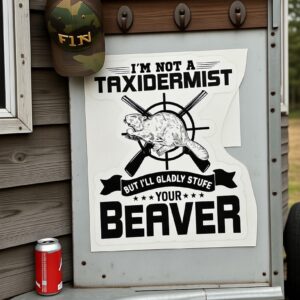 I'm Not A Taxidermist Vinyl