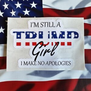 I'm Still A Trump Girl Vinyl