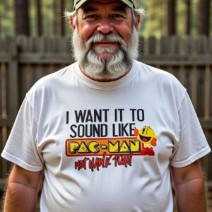 I Want It To Sound Like PAC-MAN T-Shirt
