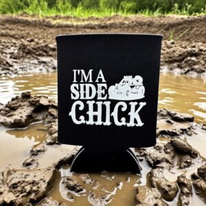 I'm A Side Chick Koozie