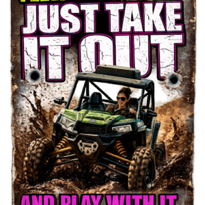 Just Take It Out Digital Print