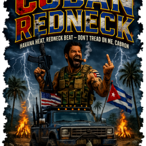 Cuban Redneck Digital Print