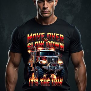 Move Over Slow Down T-Shirt